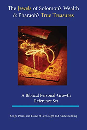 Jewels of Solomon's Wealth and Pharaoh's True Treasures [Paperback]