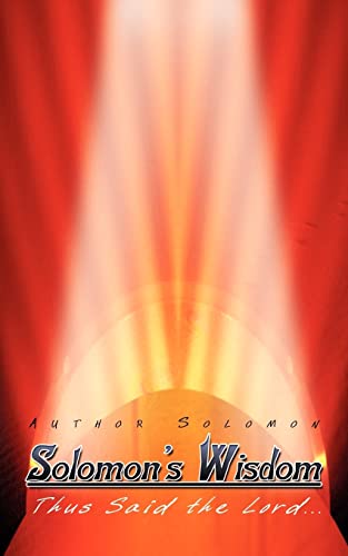 Solomon's Wisdom  Thus Said the Lord [Paperback]