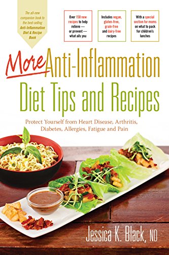 More Anti-Inflammation Diet Tips and Recipes Protect Yourself from Heart Diseas [Hardcover]