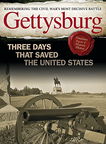 Gettysburg Three Days That Saved the United States [Paperback]