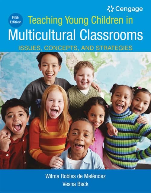 Teaching Young Children in Multicultural Classrooms Issues, Concepts, and Strat [Paperback]