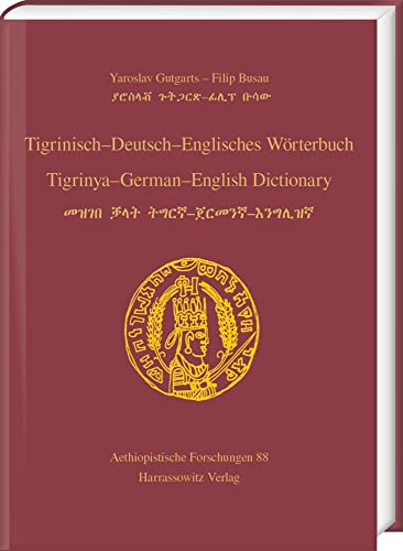 Tigrinisch - Deutsch - Englisches Worterbuch / Tigrinya - German - English Dicti [Hardcover]