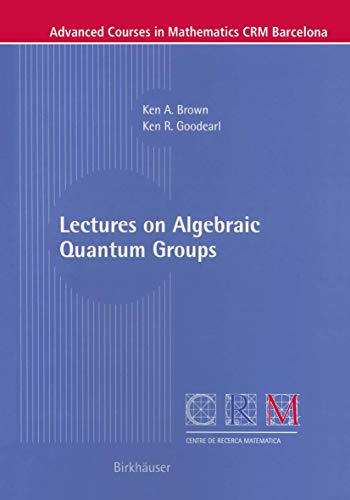 Lectures on Algebraic Quantum Groups [Paperback]