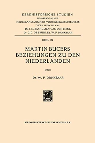 Martin Bucers Beziehungen zu den Niederlanden [Paperback]