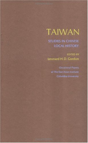 Taiwan  Studies in Chinese Local History [Hardcover]