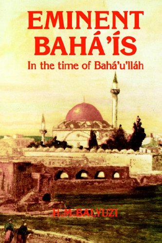 Eminent Bah's In The Time Of Bah'u'llh [Hardcover]