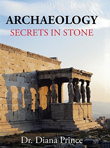 Archaeology  Secrets in Stone [Hardcover]
