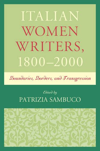 Italian Women Writers, 18002000 Boundaries, Borders, and Transgression [Paperback]