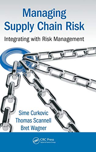 Managing Supply Chain Risk Integrating with Risk Management [Hardcover]