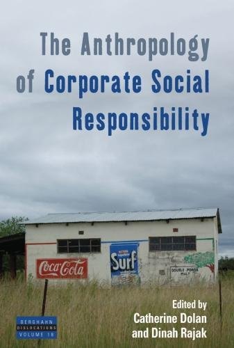The Anthropology of Corporate Social Responsibility [Paperback]