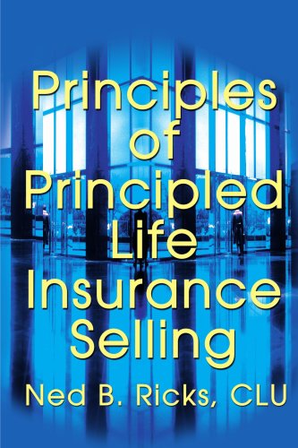 Principles Of Principled Life Insurance Selling [Paperback]