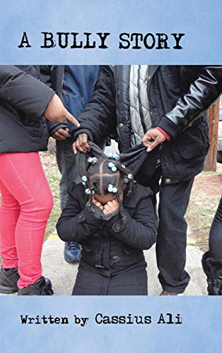 A Bully Story [Hardcover]