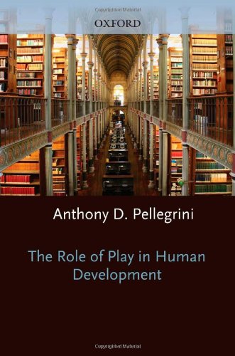 The Role of Play in Human Development [Hardcover]