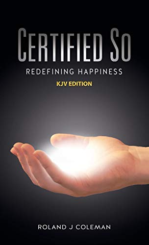 Certified So Redefining Happiness - Kjv Edition [Hardcover]