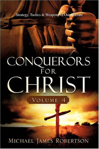 Conquerors For Christ, Volume 4 [Paperback]