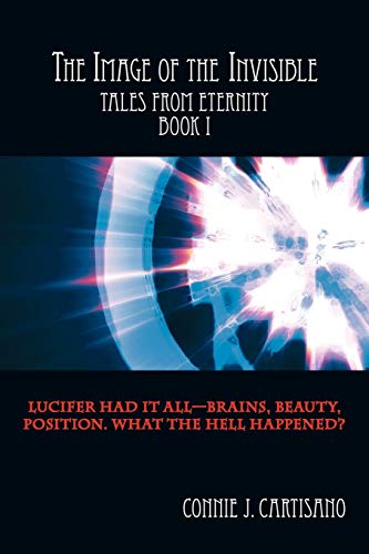 Image of the Invisible  Tales from Eternity - Book I [Paperback]
