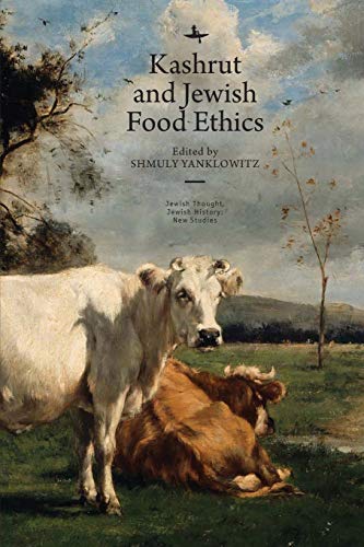 Kashrut and Jewish Food Ethics [Paperback]