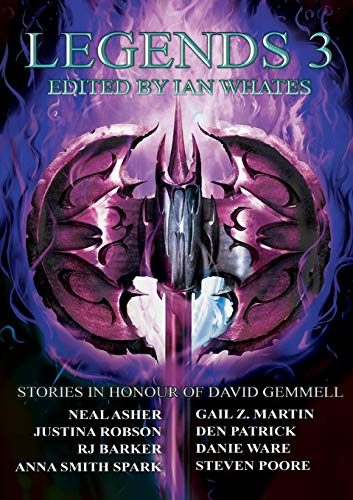 Legends 3  Stories in Honour of David Gemmell [Paperback]
