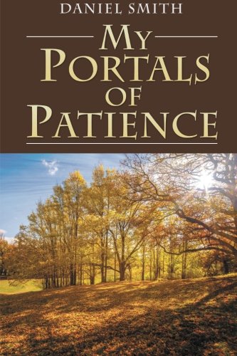 My Portals Of Patience [Paperback]