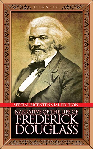Narrative of the Life of Frederick Douglass Special Bicentennial Edition [Paperback]