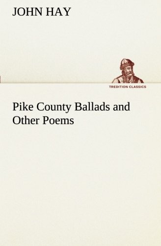 Pike County Ballads And Other Poems (tredition Classics) [Paperback]
