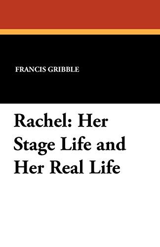 Rachel  Her Stage Life and Her Real Life [Paperback]