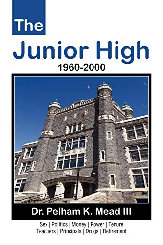 The Junior High 1960-2000 [Paperback]