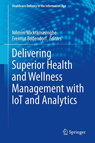 Delivering Superior Health and Wellness Management with IoT and Analytics [Hardcover]
