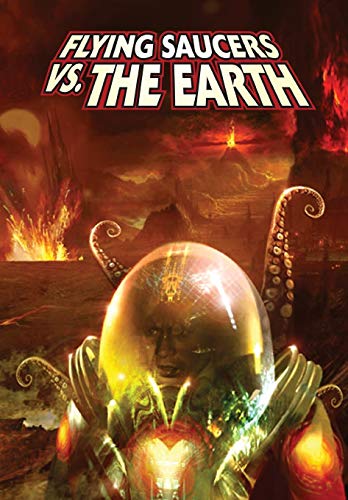 Ray Harryhausen Presents Flying Saucers Vs. The Earth [Paperback]