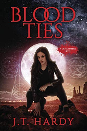 Blood Ties  A Grace Harper Novel [Paperback]