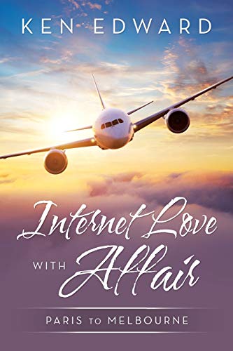 Internet Love with Affair  Paris to Melbourne [Paperback]