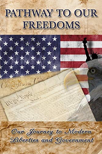 Pathway To Our Freedoms [Paperback]