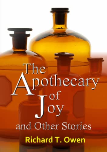 The Apothecary Of Joy And Other Stories [Paperback]