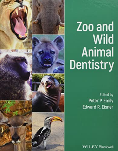 Zoo and Wild Animal Dentistry [Hardcover]