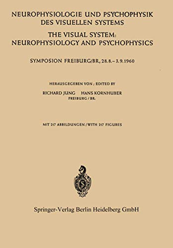 Neurophysiologie und Psychophysik des Visuellen Systems / The Visual System Neu [Paperback]
