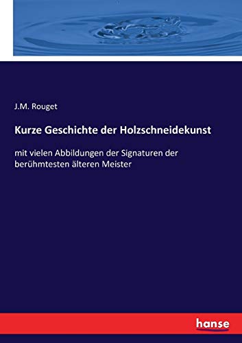 Kurze Geschichte Der Holzschneidekunst