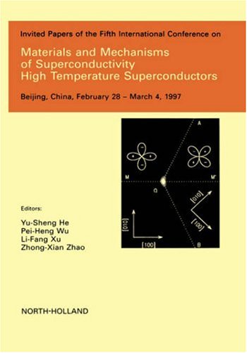 Materials and Mechanisms of Superconductivity - High Temperature Superconductors [Hardcover]