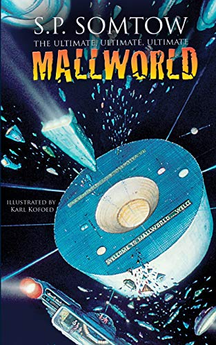 The Ultimate, Ultimate, Ultimate Mallworld The 35th Anniversary Complete Mallwo [Paperback]