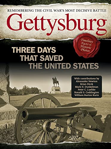 Gettysburg Three Days That Saved the United States [Hardcover]