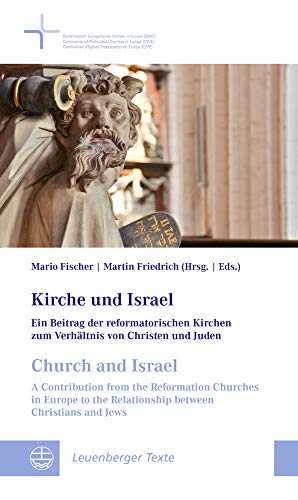 Kirche und Israel / Church and Israel Ein Beitrag der reformatorischen Kirchen  [Paperback]