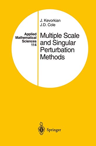 Multiple Scale and Singular Perturbation Methods [Hardcover]