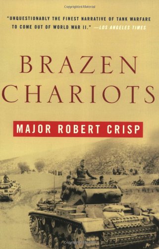 Brazen Chariots A Tank Commander in Operation Crusader [Paperback]