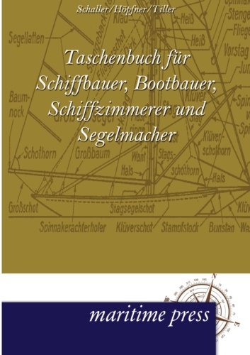 Taschenbuch Fr Schiffbauer, Bootbauer, Schiffzimmerer und Segelmacher [Paperback]