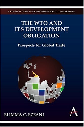 WTO and its Development Obligation  Prospects for Global Trade [Hardcover]