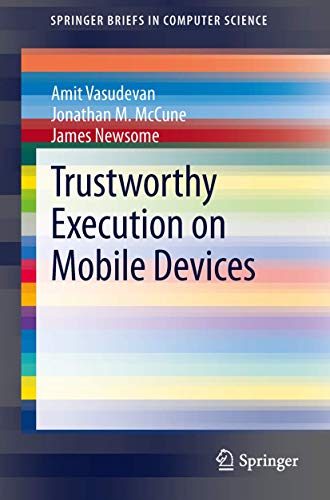 Trustworthy Execution on Mobile Devices [Paperback]