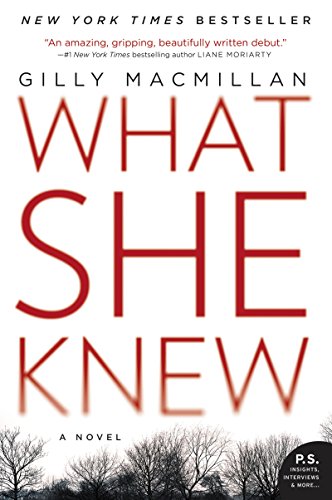 What She Knew A Novel [Paperback]