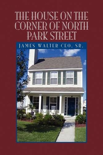 House on the Corner of North Park Street [Hardcover]