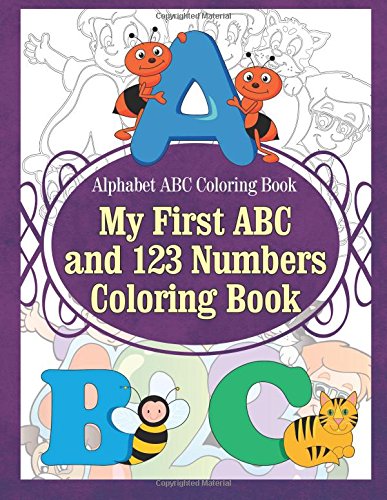 Alphabet Abc Coloring Book My First Abc And 123 Numbers Coloring Book [Paperback]