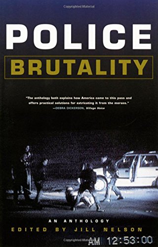 Police Brutality An Anthology [Paperback]