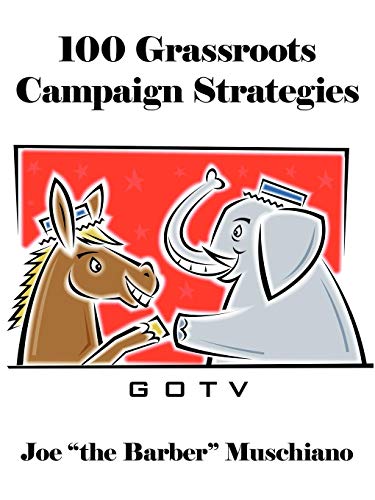 100 Grassroots Campaign Strategies [Paperback]